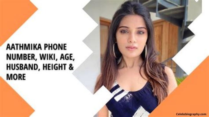 Aathmika Phone Number, Wiki, Age, Husband, Height & More