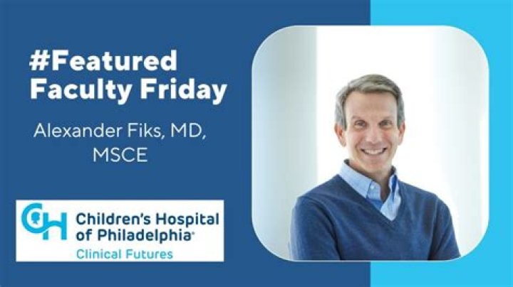Dr. Alexander Fiks, MD – Philadelphia, PA
