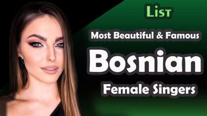 Famous Bosnian Singers