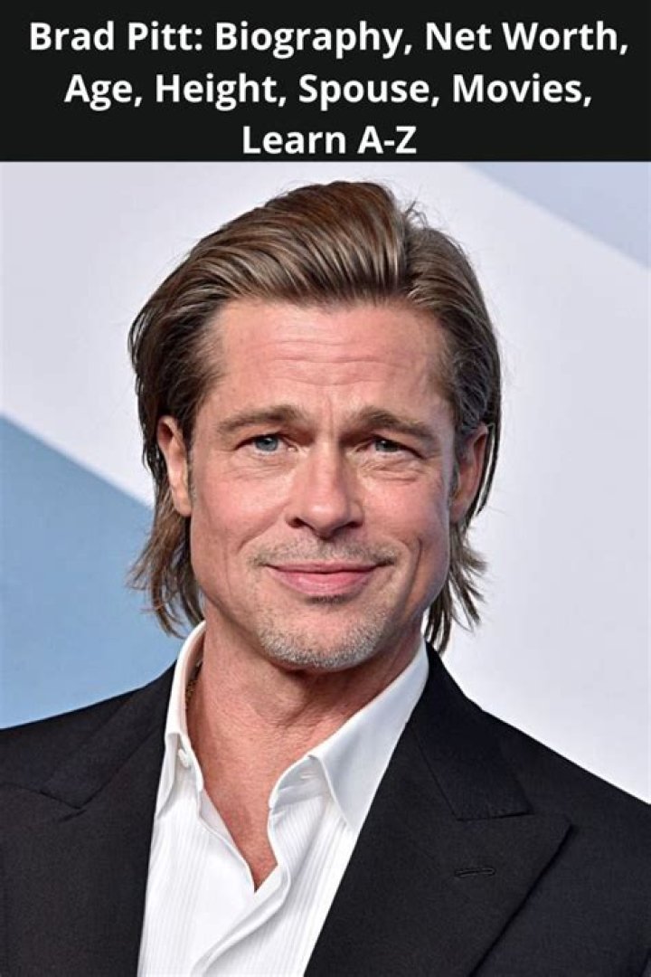Brad Pitt Height, Weight, Net Worth, Age, Birthday, Wikipedia, Who, Nationality, Biography