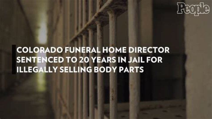 
Colorado Funeral Home Director Sentenced to 20 Years in Jail for Illegally Selling Body Parts 