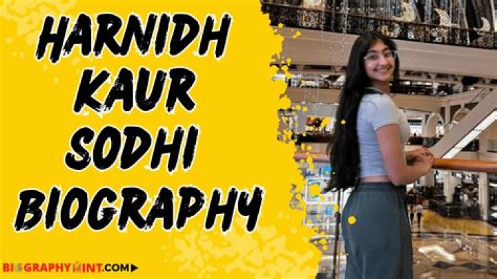 Harnidh Kaur Sodhi Height, Weight, Net Worth, Age, Birthday, Wikipedia, Who, Nationality, Biography