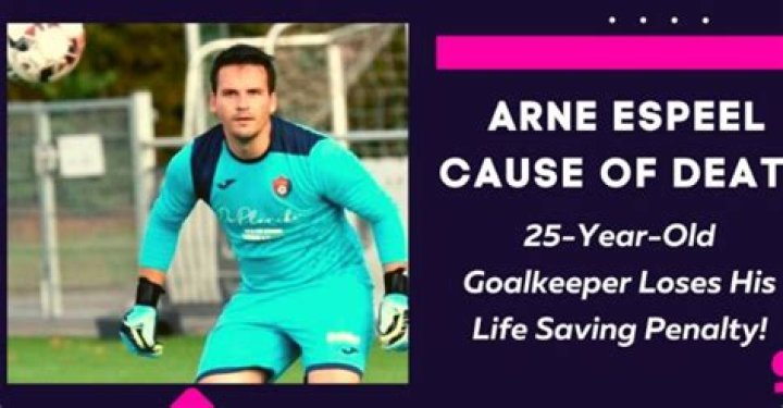 How did Arne Espeel die? Belgium goalkeeper Arne Espeel cause of death revealed