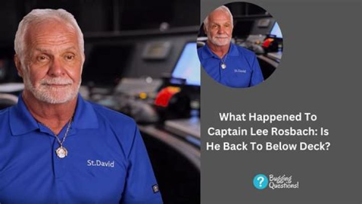 How Old Is Captain Lee Rosbach? – Celebrity