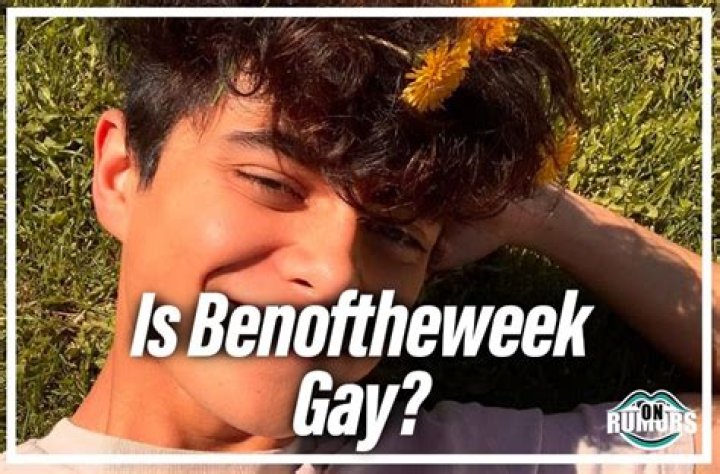 Is Benoftheweek Gay? Age, Height, Net Worth