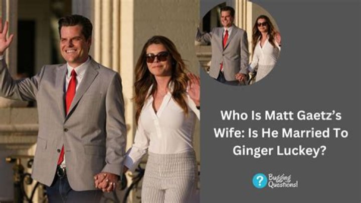 Is Matt Gaetz married to Ginger Luckey?