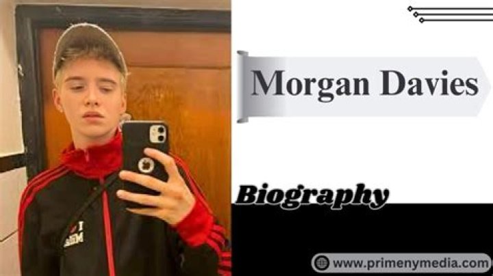 Morgan Davies Wiki, Age, Gender, Girlfriend, Height & Net Worth