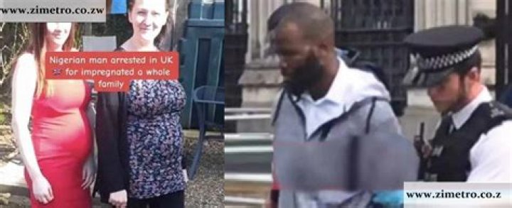 Nigerian man arrested for impregnating a whole family in the UK