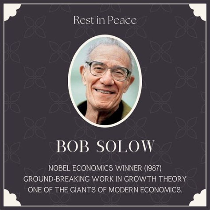 Nobel-winning economist Robert Solow Cause of Death, Age, Biography