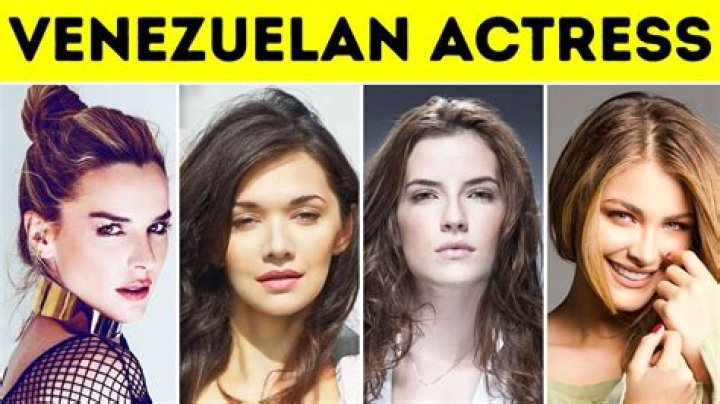 The Greatest Venezuelan Actresses