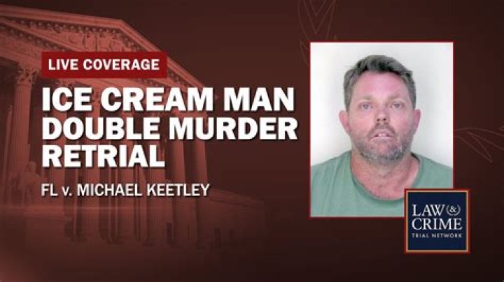 
What are the charges against Michael Keetley? Florida ice-cream man found guilty in murder retrial 