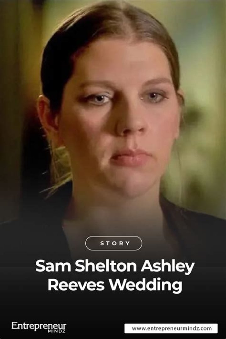 
What Happened With Sam Shelton And Ashley Reeves Wedding Story? His Status After Murder Attempt 