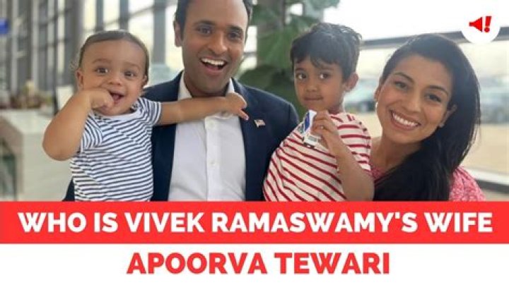 Who is Apoorva Ramaswamy, Vivek Ramaswamy’s wife?