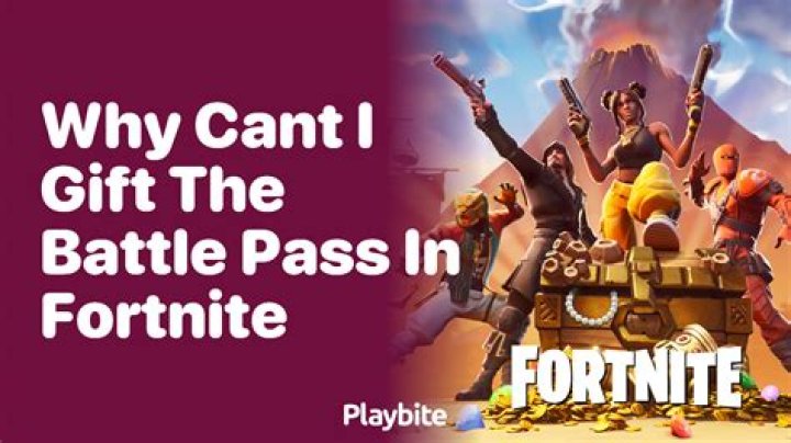 Why Can’T I Gift The Battle Pass? – Celebrity