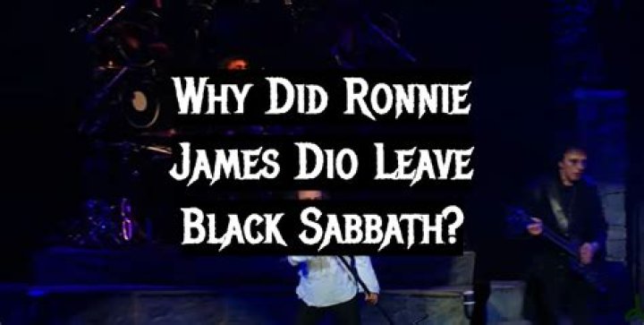 Why did Dio leave Black Sabbath?